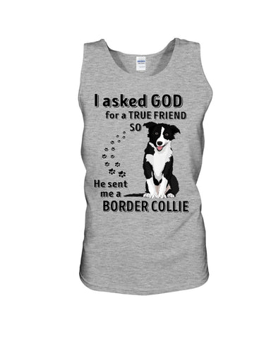 A True Friend Border Collie Limited Classic T-Shirt - Sweatshirt - Unisex Tank Top