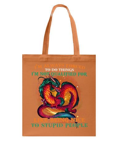 I'm Not Qualified For Like Being Nice To Stupid People Limited Classic T-Shirt - Guys V-Neck - Basketweave Tote Bag