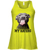 Image of Pit Bull To All My Hater Limited Classic T- Shirt - Ladies Flowy Tank - Sweatshirt