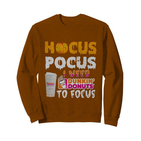 Hocus Pocus I Need Dunkin Donuts To Focus T-Shirt - Unisex Tank Top - Sweatshirt