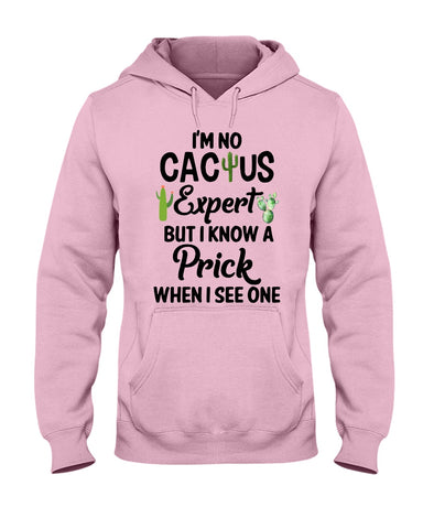 I'm No Cactus Expert Limited Classic T-Shirt - Hoodie - Ladies Tee