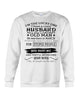 Image of I Have A Crazy Husband Classic T-Shirt - Unisex Long Sleeve - Sweatshirt