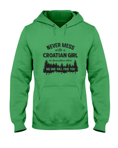 Never Mess With A Croatian Girl Limted Classic T-Shirt - Youth Tee - Hoodie