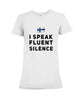 Image of I Speake Fluence Silence Limited Classic T-Shirt - Ladies Flowy Tank - Ladies Tee