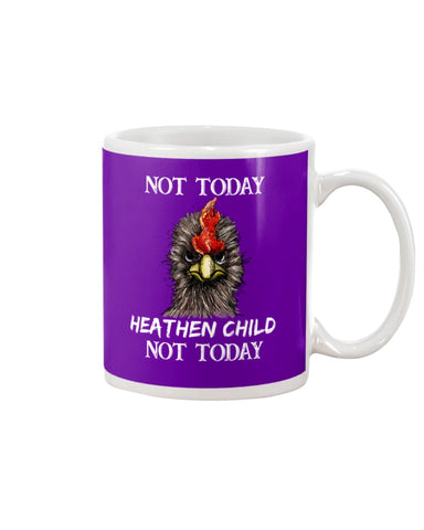 Heathen Child Not Today T-Shirt - Guys V-Neck - Mug