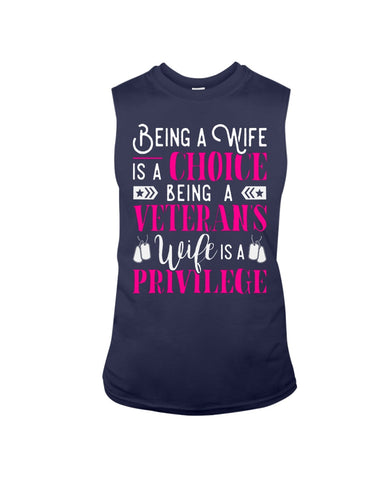 Being A Veterans Wife Is A Privilege Limited Classic T- Shirt - Guys Tee - Unisex Long Sleeve