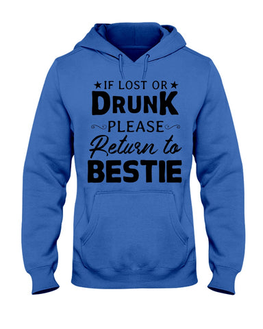 If Lost Or Drunk Please Return To Bestie Limited Classic T- Shirt - Youth Tee - Hoodie