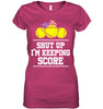 Image of Shut Up! I'm Keeping Score Limited Classic T- Shirt - Guys V-Neck - Ladies V-Neck