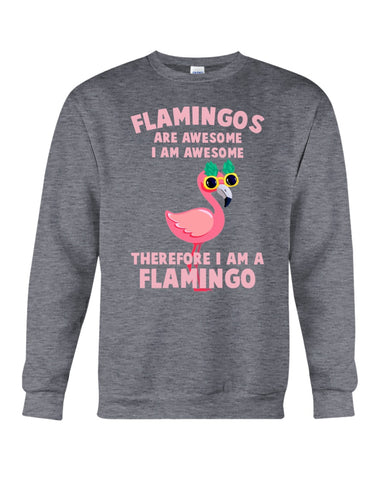 Flamingos Are Awesome Limited Classic T-Shirt - Guys Tee - Sweatshirt