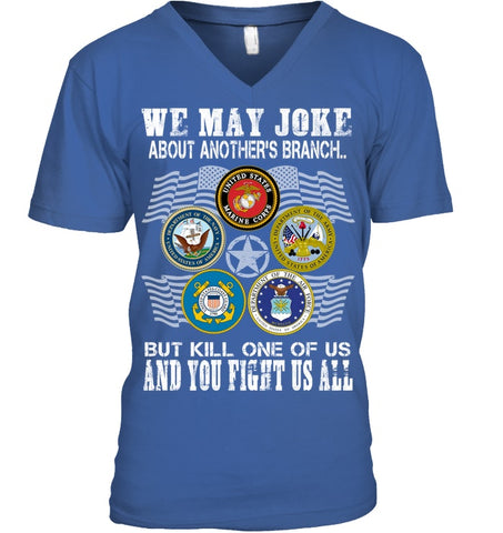 We May Joke About Another Branch Limited Classic T-Shirt - Guys V-Neck - Ladies V-Neck