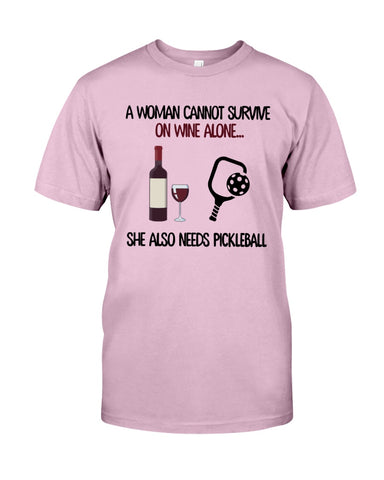 A Woman Need Wine And Pickball Limited Classic T- Shirt - Guys Tee - Unisex Long Sleeve