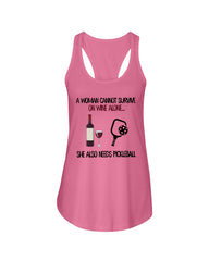 A Woman Need Wine And Pickball Limited Classic T- Shirt - Ladies Flowy Tank - Youth Tee