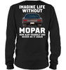 Image of Life Without Mopar Limited Classic T- Shirt - Unisex Long Sleeve