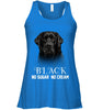 Image of Black Labrador No Sugar No Cream Mug - Ladies Flowy Tank - Unisex Long Sleeve