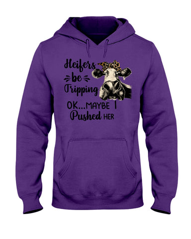 Heifers Be Tripping Limited Classic T- Shirt - Ladies Tee - Hoodie