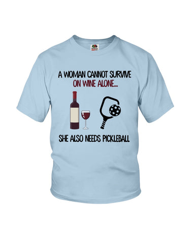 A Woman Need Wine And Pickball Limited Classic T- Shirt - Ladies Flowy Tank - Youth Tee