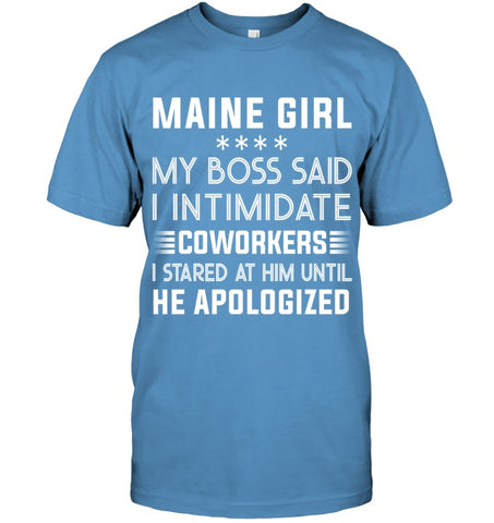 Maine Girl My Boss Said I Intimidate Coworkers Mug - Guys Tee - Mug