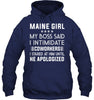 Image of Maine Girl My Boss Said I Intimidate Coworkers Mug - Unisex Long Sleeve - Hoodie