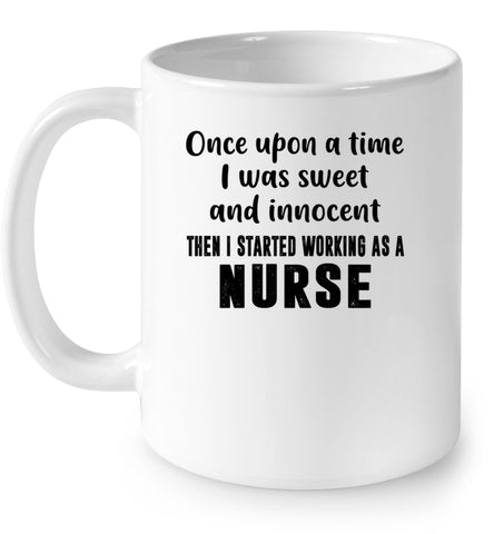 I Stared Working As A Nurse Limited Classic T- Shirt - Mug