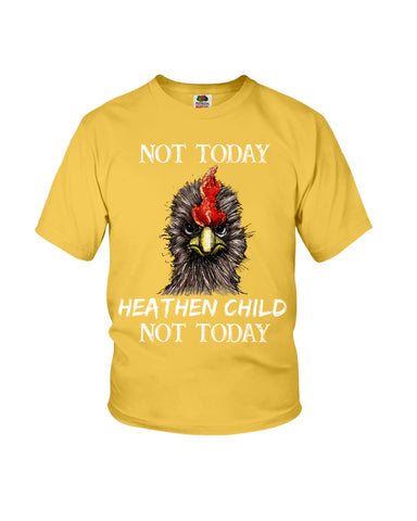 Heathen Child Not Today T-Shirt - Ladies Flowy Tank - Youth Tee