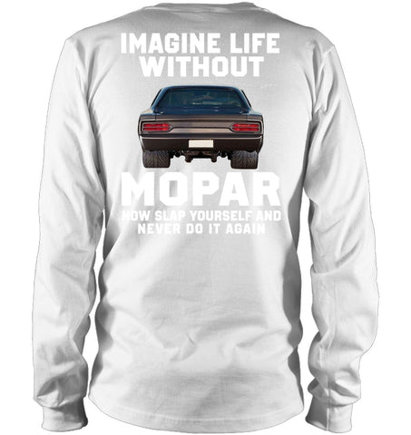 Life Without Mopar Limited Classic T- Shirt - Unisex Long Sleeve