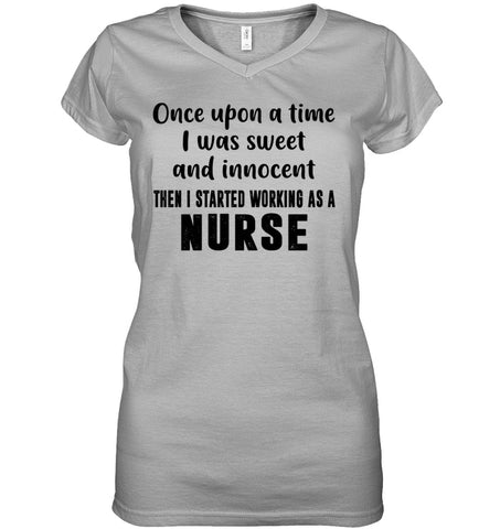 I Stared Working As A Nurse Limited Classic T- Shirt - Youth Tee - Ladies V-Neck