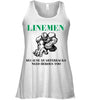 Image of Linemen Because Quarterracks Need Heroes Too Limited Classic T- Shirt - Unisex Tank Top - Ladies Flowy Tank