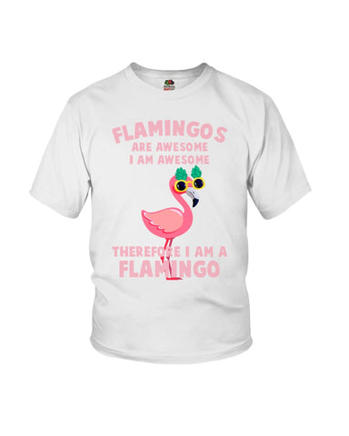 Flamingos Are Awesome Limited Classic T-Shirt - Unisex Tank Top - Youth Tee