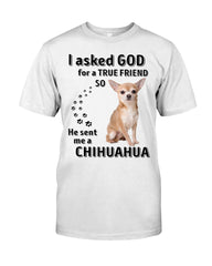 A True Friend- Chihuahua Limited Classic T-Shirt - Guys Tee - Unisex Long Sleeve