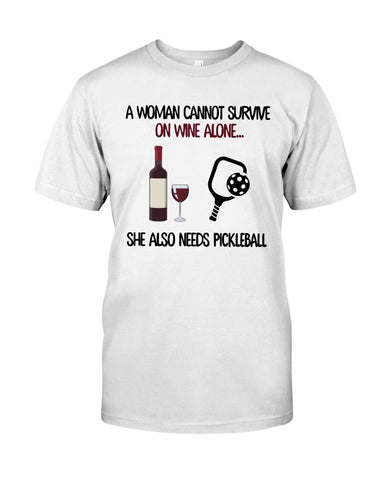 A Woman Need Wine And Pickball Limited Classic T- Shirt - Guys Tee - Unisex Long Sleeve