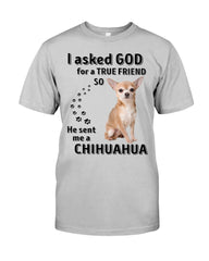 A True Friend- Chihuahua Limited Classic T-Shirt - Guys Tee - Unisex Long Sleeve