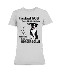 A True Friend Border Collie Limited Classic T-Shirt - Ladies Tee - Hoodie