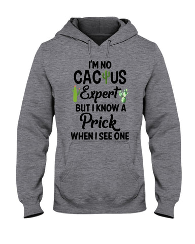 I'm No Cactus Expert Limited Classic T-Shirt - Hoodie - Ladies Tee