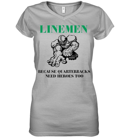 Linemen Because Quarterracks Need Heroes Too Limited Classic T- Shirt - Ladies V-Neck - Youth Tee