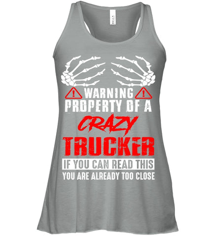 Crazy Trucker Limited Classic T- Shirt - Guys Tee - Ladies Flowy Tank