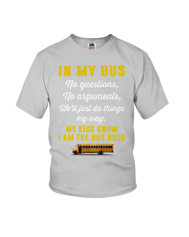 In My Bus I'm The Bus Boss Tote Bag - Youth Tee - Hoodie