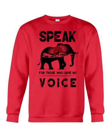 Elephant Speakfor Those Who Have No Voice T-Shirt - Unisex Long Sleeve - Sweatshirt