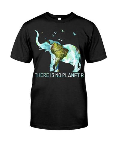 There Is No Planet B Classic T-Shirt - Guys Tee - Unisex Long Sleeve