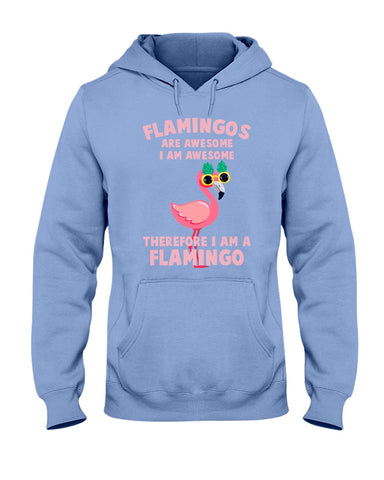 Flamingos Are Awesome Limited Classic T-Shirt - Ladies Tee - Hoodie