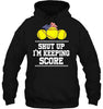 Image of Shut Up! I'm Keeping Score Limited Classic T- Shirt - Guys Tee - Hoodie