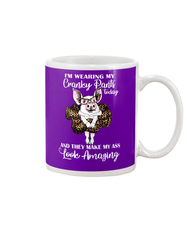 Cranky Pants Make My Ass Look Amazing Today T-Shirt - Mug
