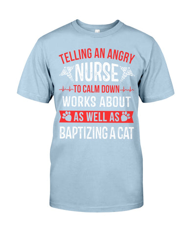 Nurse - Calm Down Works Limited Classic T- Shirt - Guys Tee - Unisex Long Sleeve