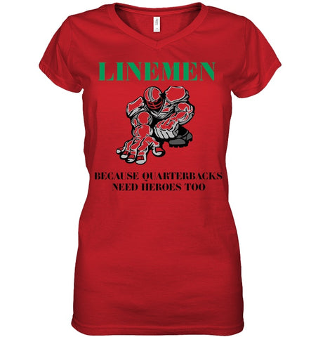 Linemen Because Quarterracks Need Heroes Too Limited Classic T- Shirt - Ladies V-Neck - Youth Tee