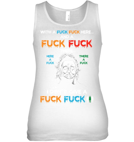 A Fuck Fuck Lyrics Limited Classic T-Shirt - Hoodie - Ladies Flowy Tank