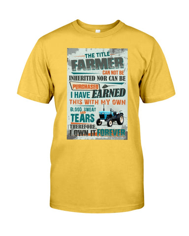 Farmer Can Not Be Inherited Nor Can Be Purchase Limited Classic T- Shirt - Guys Tee - Unisex Long Sleeve