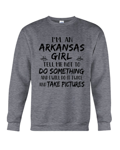 I'm An Arkansas Girl Limited Classic T-Shirt - Guys Tee - Sweatshirt