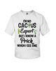 Image of I'm No Cactus Expert Limited Classic T-Shirt - Ladies Flowy Tank - Youth Tee