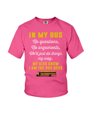 In My Bus I'm The Bus Boss Tote Bag - Youth Tee - Hoodie