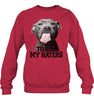 Image of Pit Bull To All My Hater Limited Classic T- Shirt - Ladies Flowy Tank - Sweatshirt