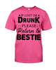 Image of If Lost Or Drunk Please Return To Bestie Limited Classic T- Shirt - Guys Tee - Sweatshirt